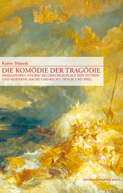 Die Komödie der Tragödie